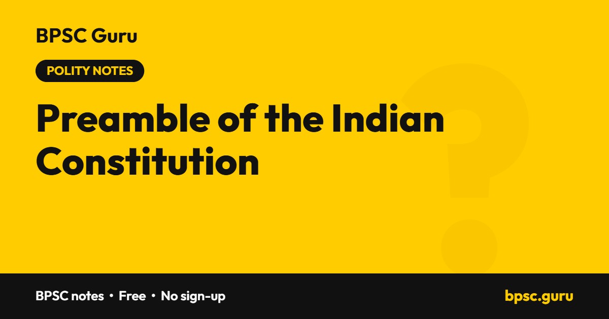 Preamble of the Indian Constitution: BPSC Polity notes